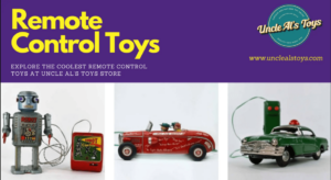 Remote Control Toys - Uncle Al's Toy Shop