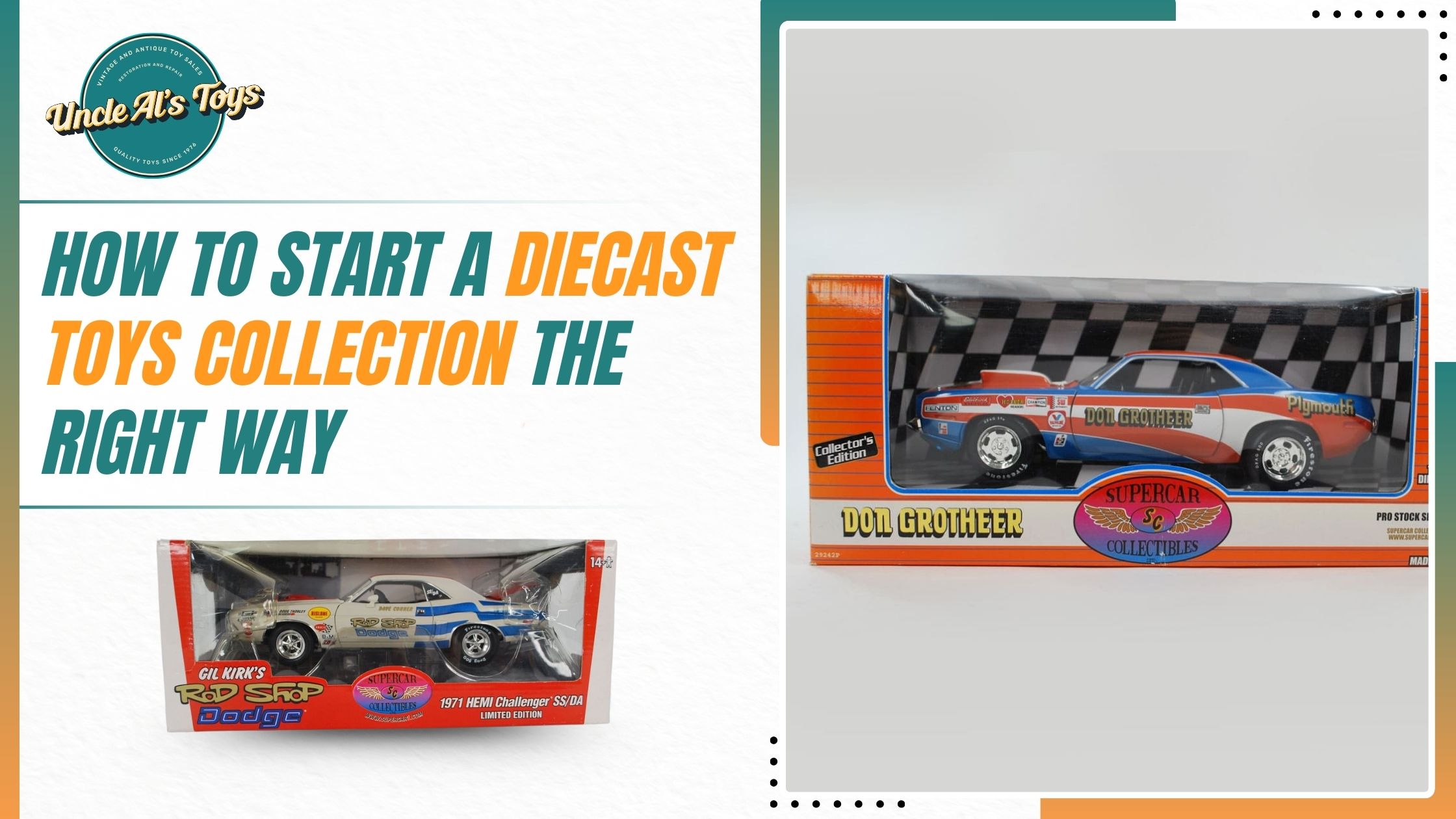 How to Start a Diecast Toys Collection the Right Way - Uncle Al's Toys